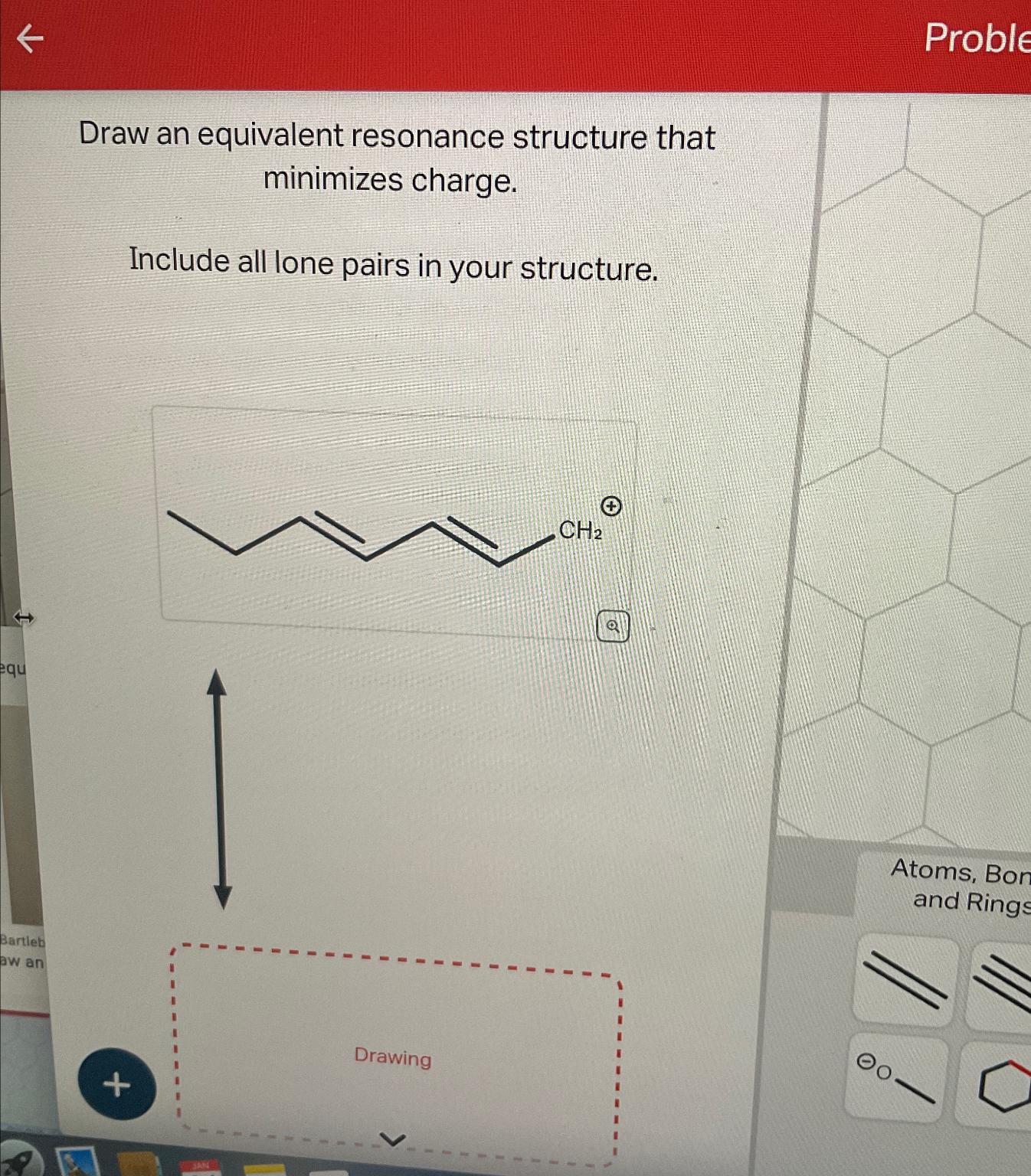 Solved Draw an equivalent resonance structure that minimizes