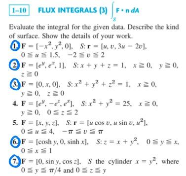 Solved ) 1-10 FLUX INTEGRALS (3) Fonda Evaluate the integral 