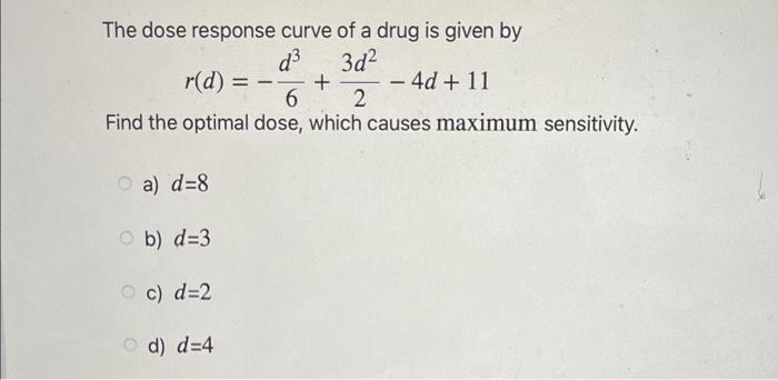 Solved The dose response curve of a drug is given by | Chegg.com