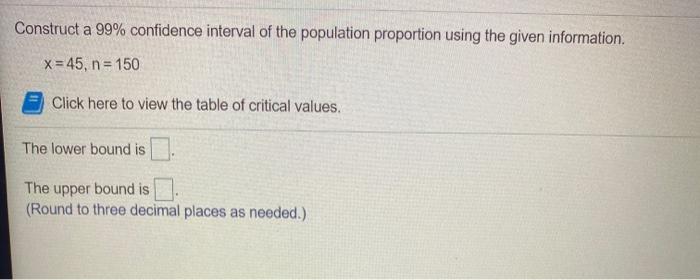 Solved Construct a 99% confidence interval of the population | Chegg.com