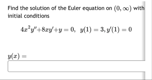 Solved Find the solution of the Euler equation on (0,∞) | Chegg.com