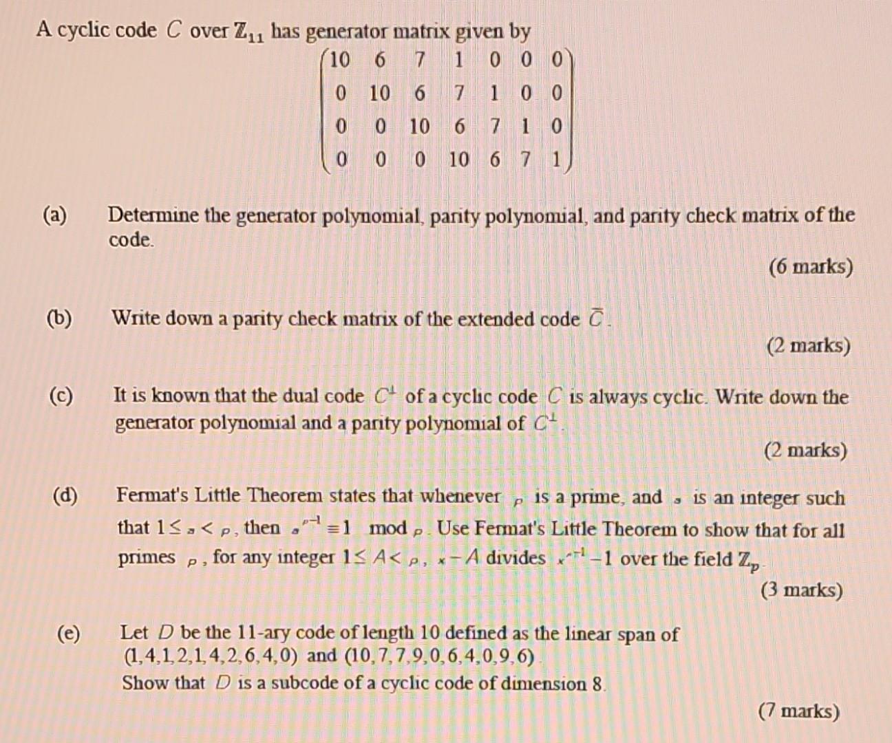 Solved A cyclic code C over Z11 has generator matrix given