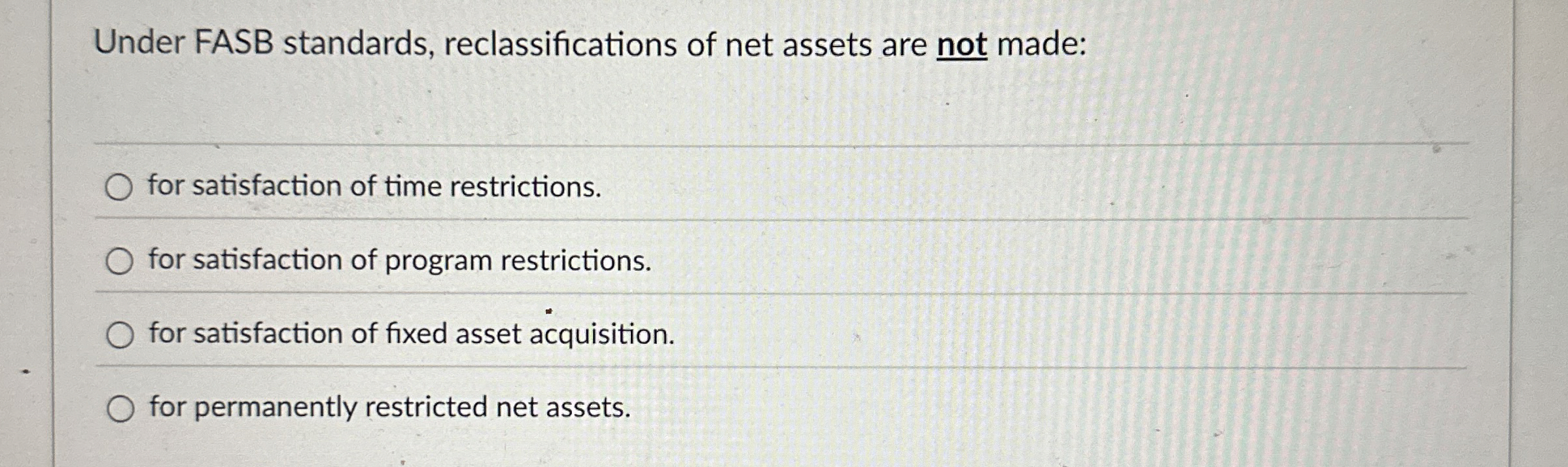 Solved Under FASB standards, reclassifications of net assets | Chegg.com