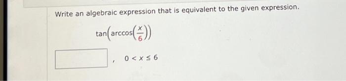Solved Write an algebraic expression that is equivalent to | Chegg.com