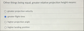 Solved Other things being equal, greater relative projection | Chegg.com