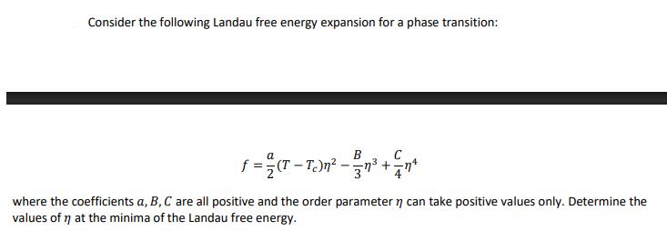 Solved Consider the following Landau free energy expansion | Chegg.com