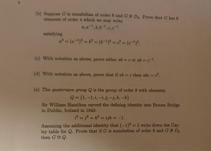 Solved 5 The Quaternions Suppose G Is Nonabelian Of O Chegg Com