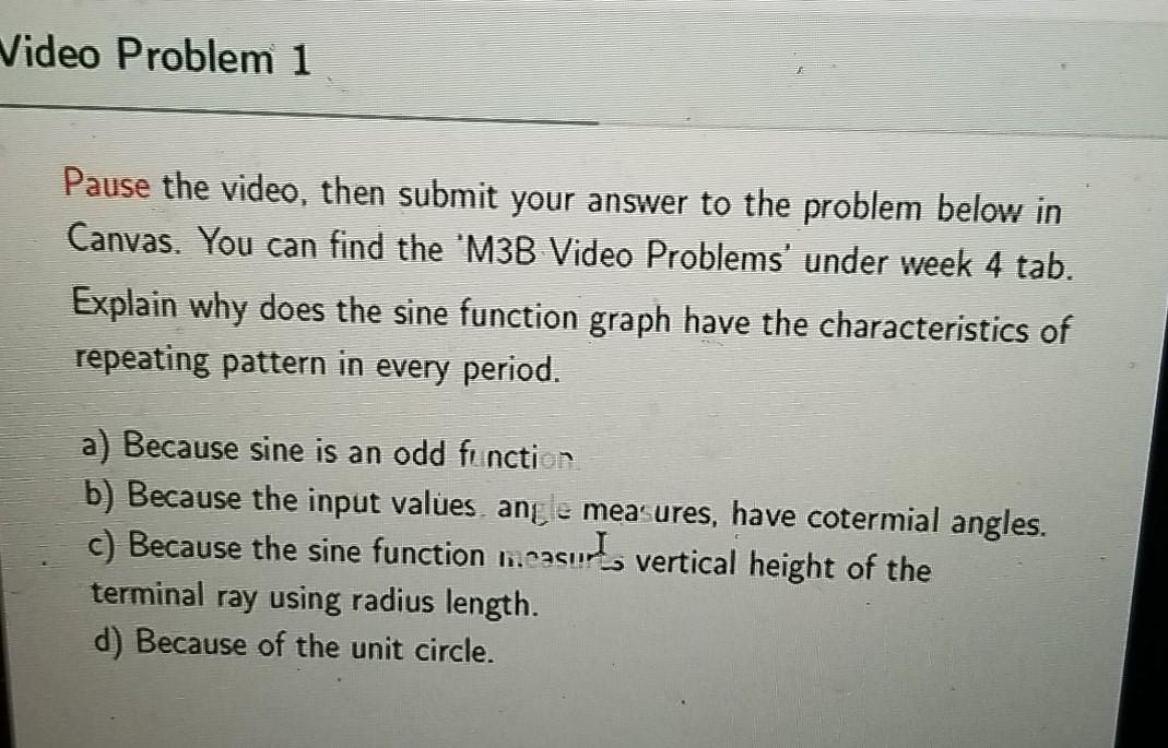 Solved Video Problem 1 Pause the video, then submit your | Chegg.com