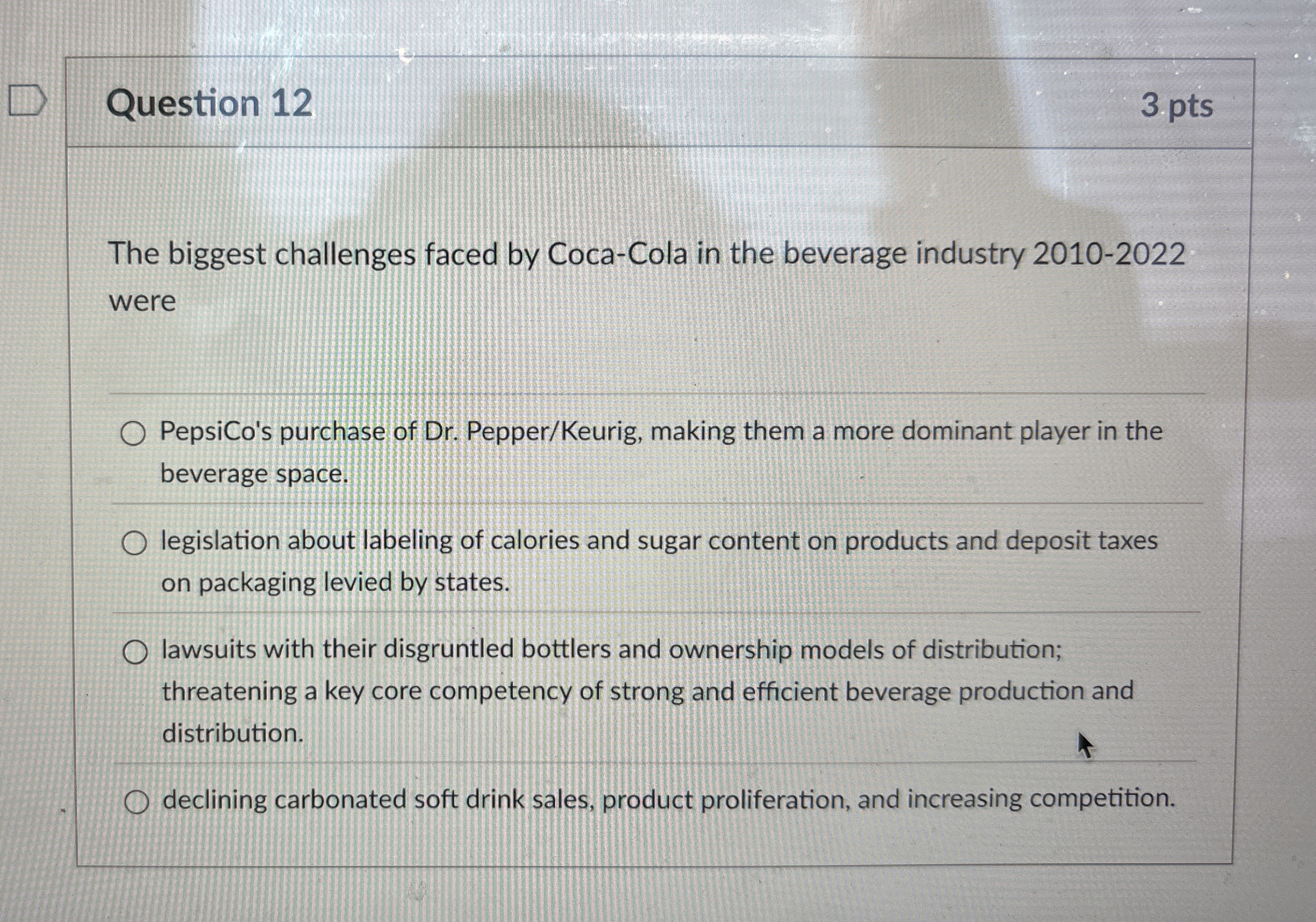 Solved Question 12The biggest challenges faced by Coca-Cola | Chegg.com