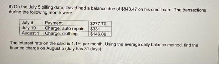 6) On the July 5 billing date, David had a balance | Chegg.com