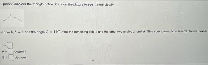 Solved 1 point) Consider the triangle below. Click on the | Chegg.com