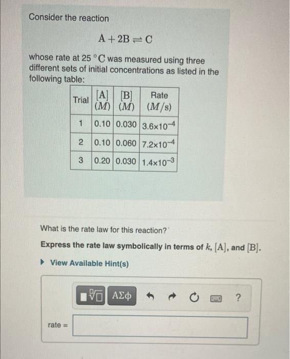 Solved Consider the reaction A + 2B=0 whose rate at 25°C was | Chegg.com