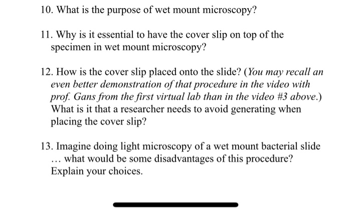 Solved 10. What is the purpose of wet mount microscopy? 11. | Chegg.com