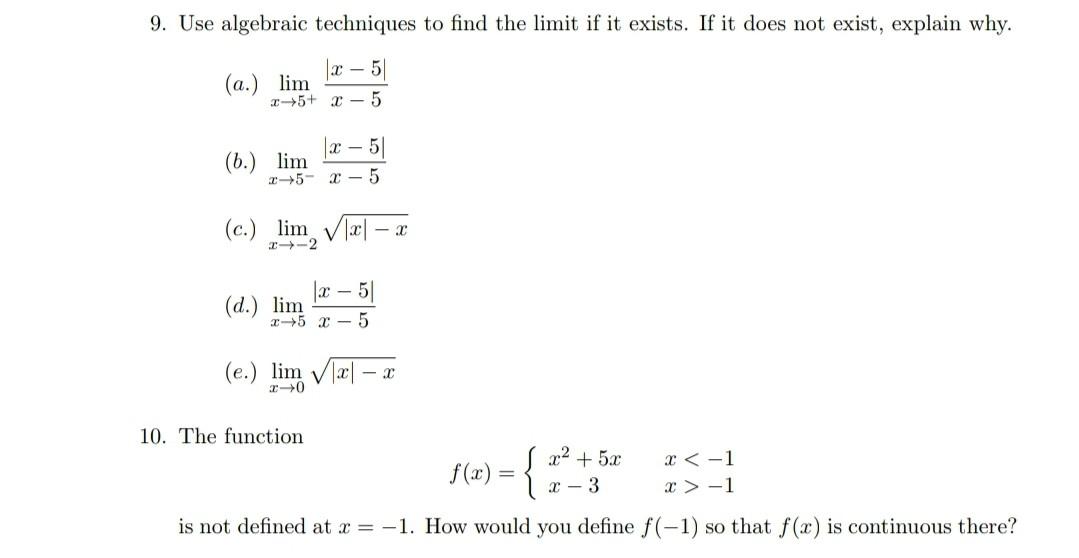 Solved 9. Use algebraic techniques to find the limit if it | Chegg.com