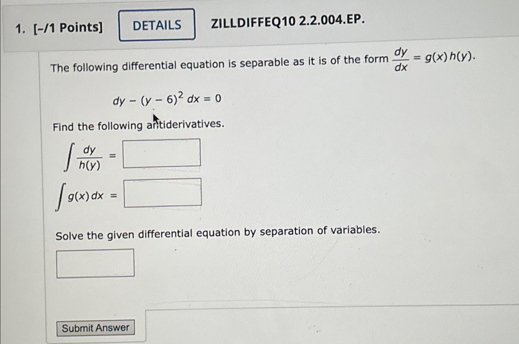 Solved [-/1 ﻿Points]ZILLDIFFEQ10 2.2.004.EP.The Following | Chegg.com