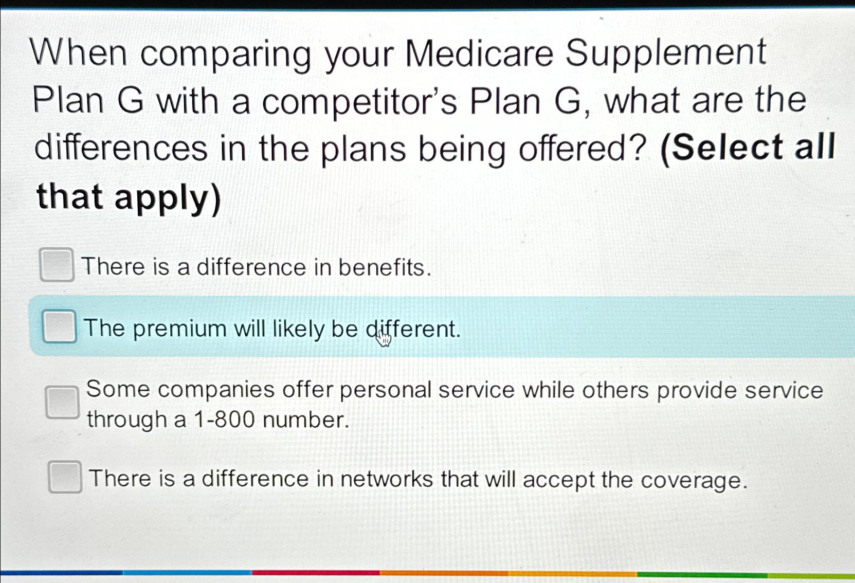 Solved When comparing your Medicare Supplement Plan G ﻿with