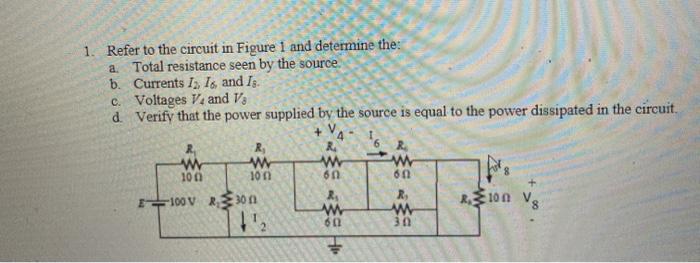 Solved 1. Refer to the circuit in Figure 1 and determine the | Chegg.com
