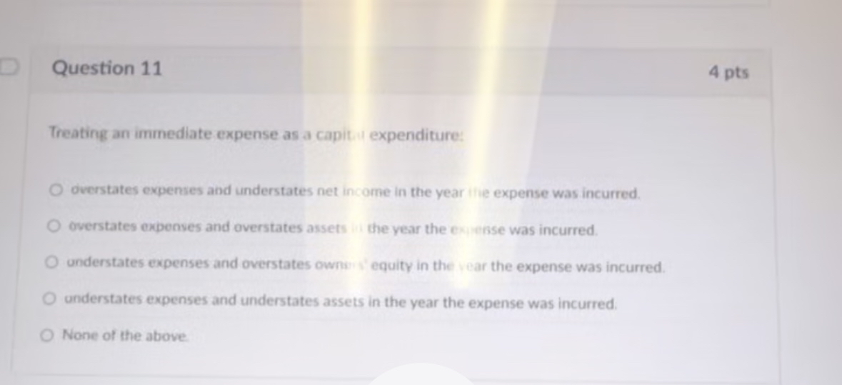 Solved Question 114 ﻿ptsTreating an immediate expense as a | Chegg.com