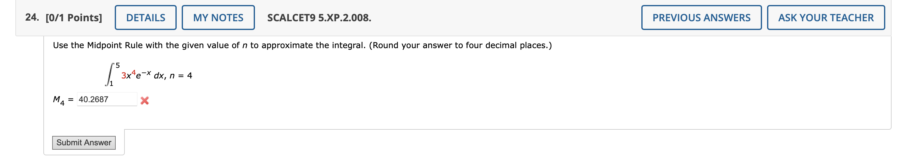 Solved Use the Midpoint Rule with the given value of n ﻿to | Chegg.com