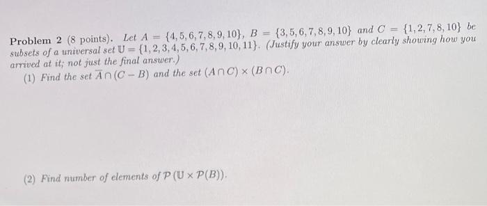 Solved Problem 2 (8 points). Let A = {4,5,6,7,8,9,10}, B = | Chegg.com
