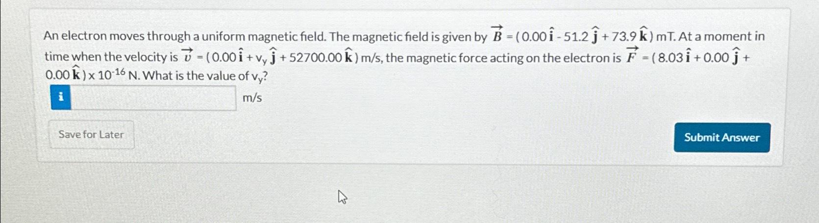 Solved An Electron Moves Through A Uniform Magnetic Field. | Chegg.com