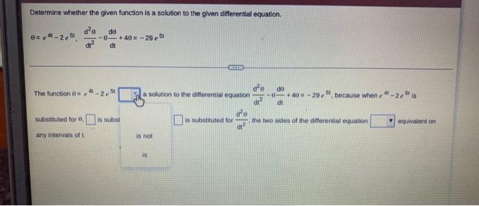 Solved Determine whether the given function is a solution to | Chegg.com
