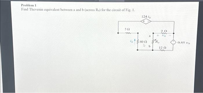 Solved Problem 1 Find Thevenin Equivalent Between A And B | Chegg.com