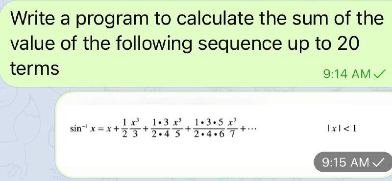 Solved Write a program to calculate the sum of the value of | Chegg.com