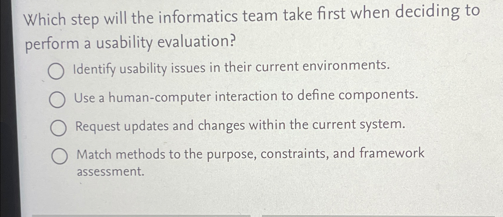 Solved Which step will the informatics team take first when | Chegg.com