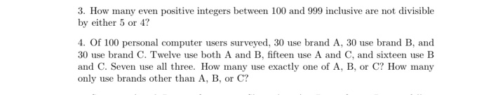 Solved 3. How many even positive integers between 100 and | Chegg.com