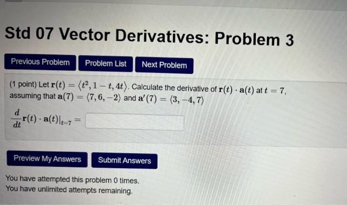 Solved Std 07 Vector Derivatives: Problem 3 (1 point) Let | Chegg.com