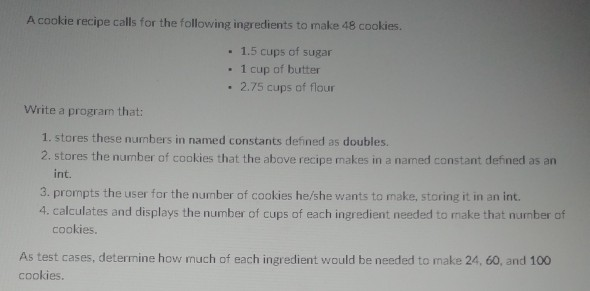 Solved A cookie recipe calls for the following ingredients | Chegg.com