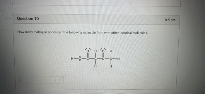 Solved How Many Hydrogen Bonds Can The Following Molecule