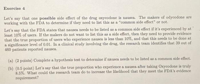 Solved Exercise 4 Let's say that one possible side effect of | Chegg.com