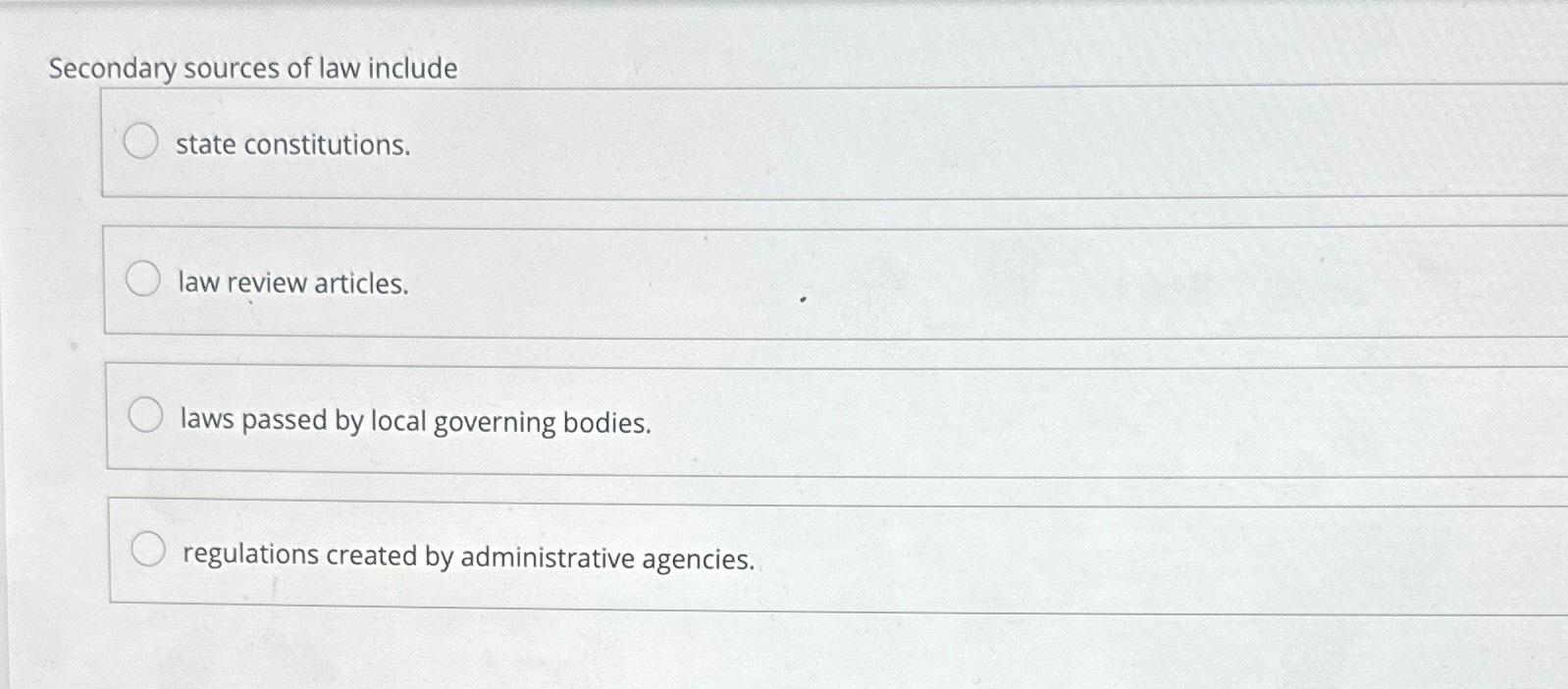 Solved Secondary sources of law includestate