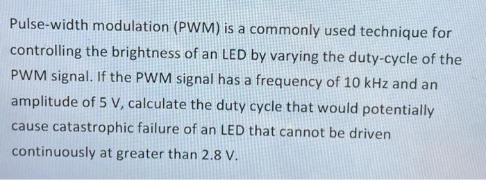Solved Pulse-width modulation (PWM) is a commonly used | Chegg.com