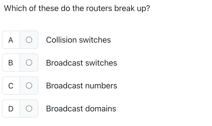 Solved Which of these do the routers break up?ACollision