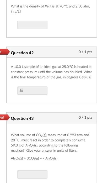 Solved What is the density of Xe gas at 70°C and 2.50 atm, | Chegg.com