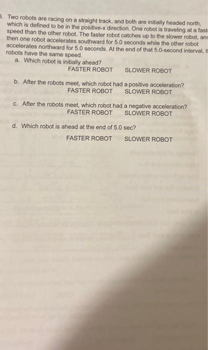 3. Two robots are racing on a straight track, and | Chegg.com