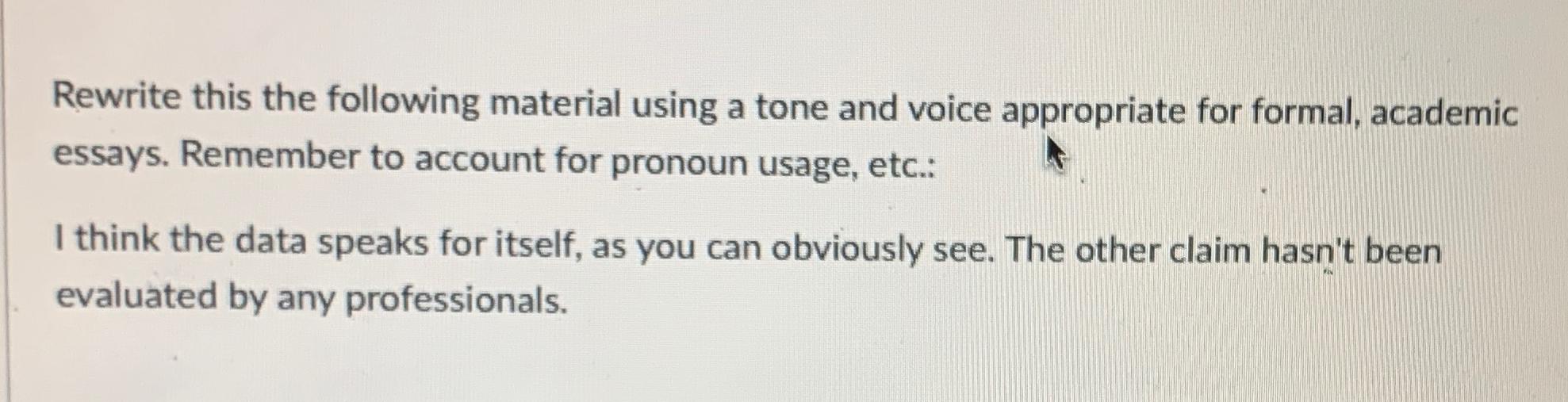Solved Rewrite this the following material using a tone and | Chegg.com