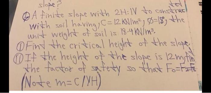 Solved P slope A finite slope with 2H: 1V to construc with | Chegg.com