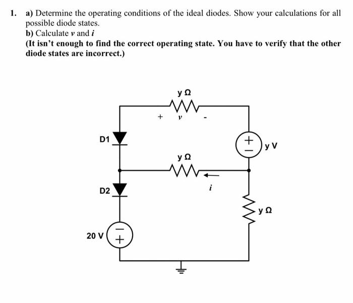 Solved 1. a) Determine the operating conditions of the ideal | Chegg.com