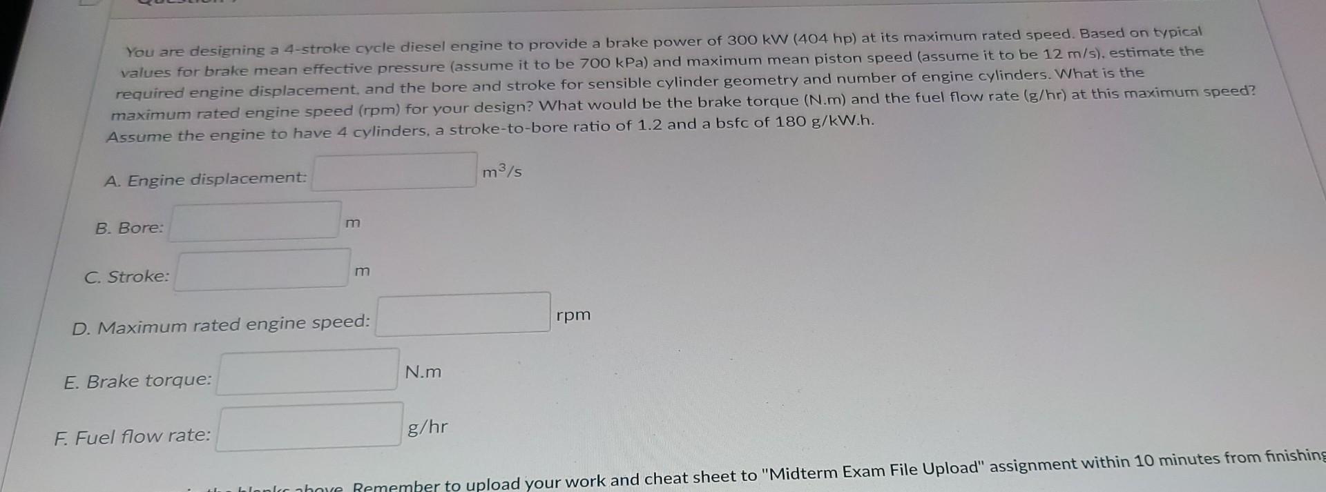 Solved You are designing a 4stroke cycle diesel engine to