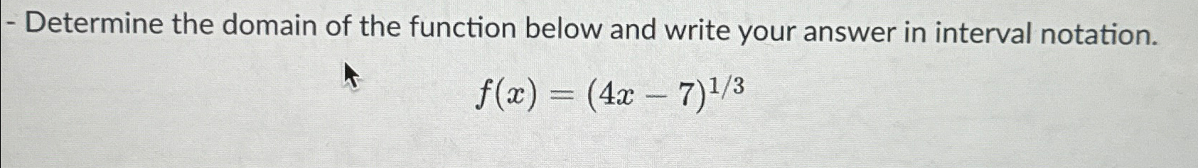 Solved Determine the domain of the function below and write | Chegg.com