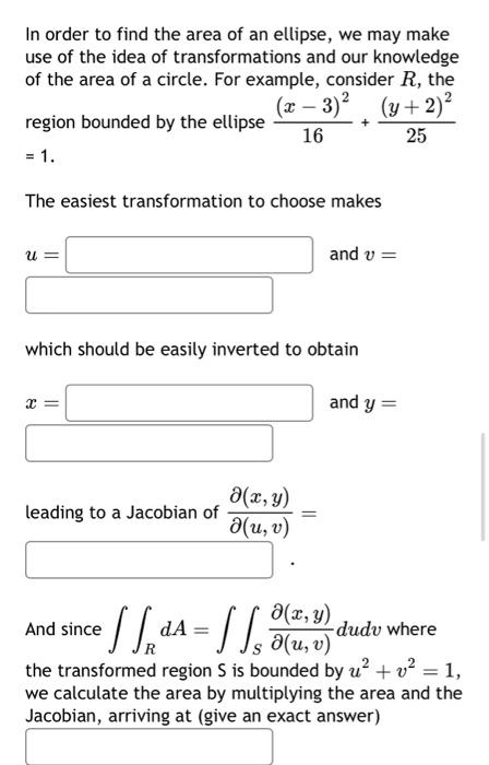 Solved In order to find the area of an ellipse, we may make | Chegg.com