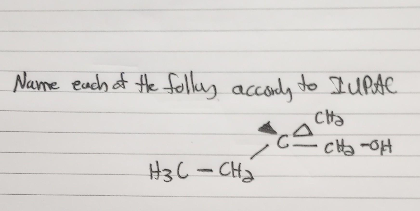 Solved Name Each Of The Folling Accordy To IUPAC Chegg