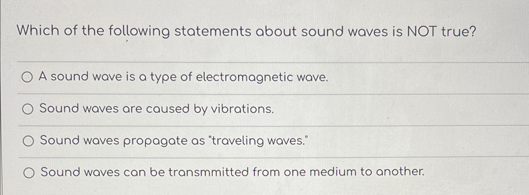 Which of the following statements about sound waves | Chegg.com