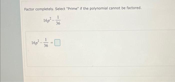 Solved Factor completely. Select 