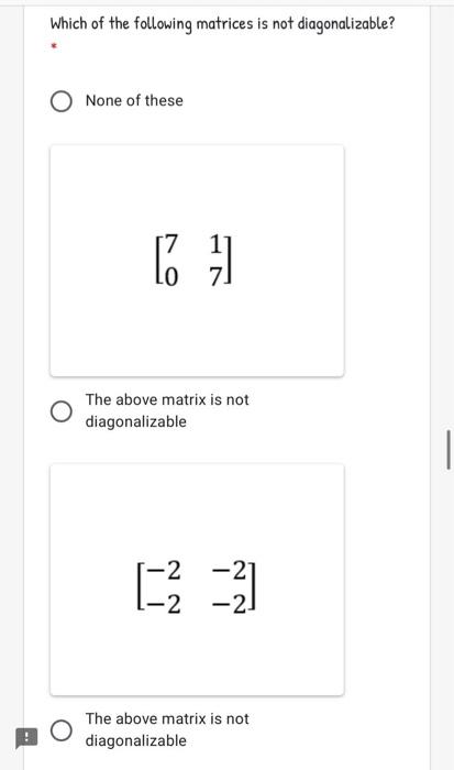 Solved Which of the following matrices is not | Chegg.com