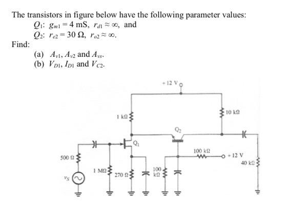 Solved The transistors in figure below have the following | Chegg.com